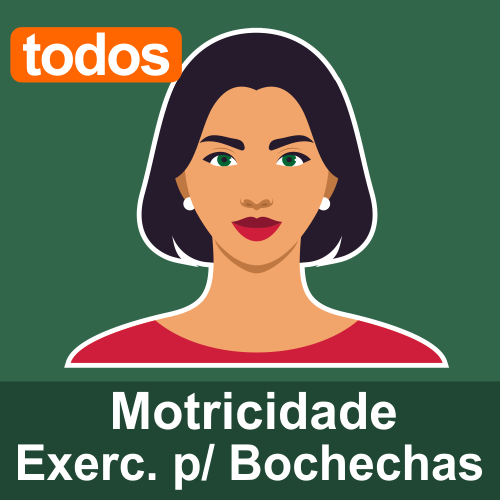 Exercícios para Bochechas